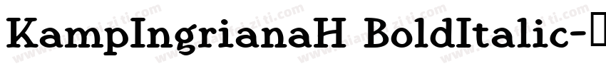 KampIngrianaH BoldItalic字体转换